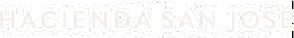 Hacienda San José